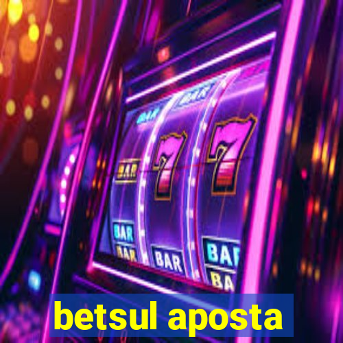 betsul aposta